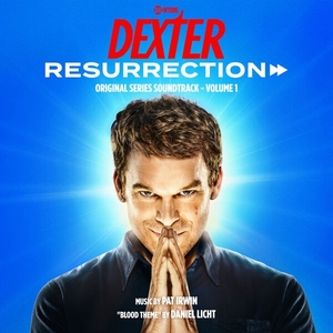 Dexter Resurrection, Vol. 1 (Original Series Soundtrack)